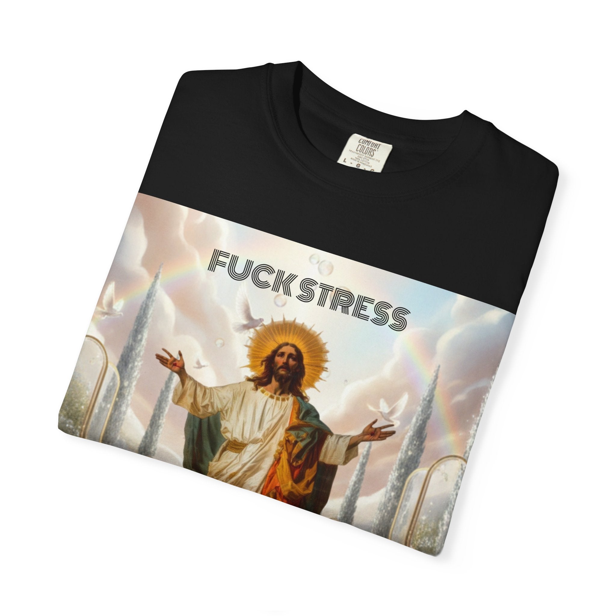 "Fuck Stress (And Bitchass Bills Too)" Retro Jesus Spiritual Humor Tee